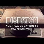 El texto musical SKIN THE RABBIT de DISPATCH también está presente en el álbum America, location 12 (2017)