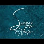 El texto musical SUMMER TO WINTER de KOLOHE KAI también está presente en el álbum Summer to winter (2019)
