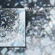 El texto musical WORLDS AWAY de SLEEPMAKESWAVES también está presente en el álbum Made of breath only (2017)