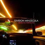 El texto musical CAZADOR DE SUEÑOS de DIVISIÓN MINÚSCULA también está presente en el álbum División (2012)