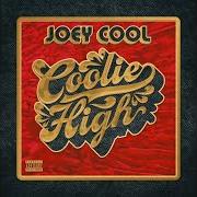 El texto musical HOLD UP de JOEY COOL también está presente en el álbum Coolie high (2020)
