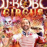 El texto musical SUMMERTIME de DJ BOBO también está presente en el álbum Circus (2014)