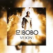 El texto musical I BELIEVE (POP VERSION) de DJ BOBO también está presente en el álbum Vision (2003)