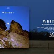 El texto musical STRANGE OVERTONES de WHITNEY también está presente en el álbum Candid (2020)