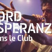 El texto musical MOURIR SUR SCÈNE de LORD ESPERANZA también está presente en el álbum Dans ta ville (2018)