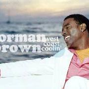 El texto musical I'M COMIN' OVER de NORMAN BROWN también está presente en el álbum West coast coolin' (2004)