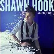 El texto musical WHO DO YOU LOVE de SHAWN HOOK también está presente en el álbum Analog love (2015)