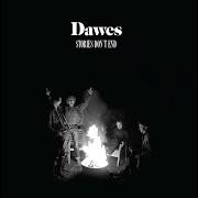 El texto musical STORIES DON'T END de DAWES también está presente en el álbum Stories don't end (2013)