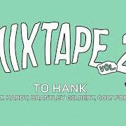 El texto musical TO HANK de HARDY también está presente en el álbum Hixtape, vol. 2 (2021)