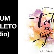 El texto musical INÚNDAME (ESPÍRITU SANTO) de ATHENAS también está presente en el álbum Todo es tuyo (2018)
