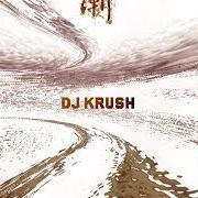 El texto musical THE DAWN de DJ KRUSH también está presente en el álbum Kakusi (1999)