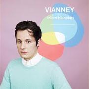 El texto musical CHANSON D'HIVER de VIANNEY también está presente en el álbum Idées blanches (2014)