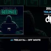 El texto musical OFF WHITE de TEEJAYX6 también está presente en el álbum 2020 (2020)