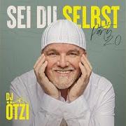 El texto musical BAMBÄLÄ (DIE SEELE WIEDER BAUMELN LASSEN) de DJ ÖTZI también está presente en el álbum Sei du selbst - party 2.0 (2021)