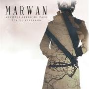 El texto musical TE QUIERO de MARWAN también está presente en el álbum Apuntes sobre mi paso por el invierno (2014)