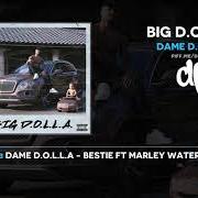 El texto musical BESTIE de DAME D.O.L.L.A también está presente en el álbum Big d.O.L.L.A. (2019)