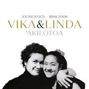 El texto musical WHEN WILL YOU FALL FOR ME de VIKA & LINDA también está presente en el álbum 'akilotoa (anthology 1994-2006) (2020)