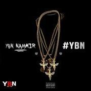 El texto musical RUBBIN OFF THE PAINT de YBN NAHMIR también está presente en el álbum Ybn: the mixtape (2018)