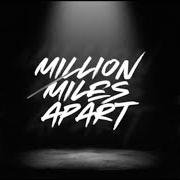 El texto musical MILLION MILES APART de ALI GATIE también está presente en el álbum Who hurt you? (2022)