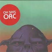 El texto musical ANIMATED VIOLENCE de OH SEES también está presente en el álbum Orc (2017)