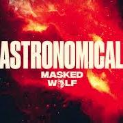 El texto musical JUST NAMES de MASKED WOLF también está presente en el álbum Astronomical (2021)