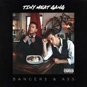 El texto musical CLOUT de TINY MEAT GANG también está presente en el álbum Bangers & ass (2017)