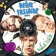 El texto musical GRUSELGEFAHR de DEINE FREUNDE también está presente en el álbum Heile welt (2014)