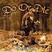 El texto musical ONE LIFE ONE CREW de DO OR DIE también está presente en el álbum Heart full of pain (2001)