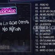 El texto musical MIRO LO QUE OTROS NO MIRAN de GRUPO CODICIADO también está presente en el álbum Miro lo que otros no miran (2018)