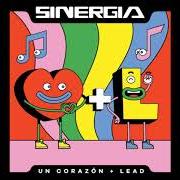 El texto musical SINERGIA (LADO A) de UN CORAZÓN & LEAD también está presente en el álbum Sinergia (2020)