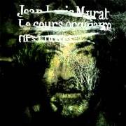 El texto musical CHANTER EST MA FAÇON D'ERRER de JEAN-LOUIS MURAT también está presente en el álbum Le cours ordinaire des choses (2009)