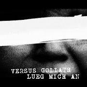 El texto musical LÜG MICH AN de VERSUS GOLIATH también está presente en el álbum Lüg mich an (2020)