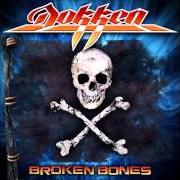 El texto musical BEST OF ME de DOKKEN también está presente en el álbum Broken bones (2012)