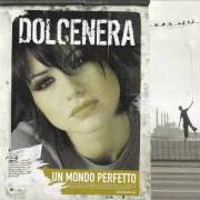 El texto musical PORTAMI VIA de DOLCENERA también está presente en el álbum Un mondo perfetto (2005)