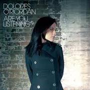 El texto musical APPLE OF MY EYE de DOLORES O'RIORDAN también está presente en el álbum No baggage (2009)