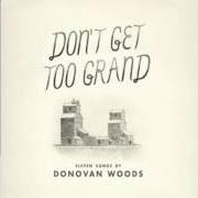 El texto musical THE COLDEST STATE de DONOVAN WOODS también está presente en el álbum Don't get too grand (2013)