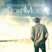 El texto musical LORD HAVE MERCY de DON MOEN también está presente en el álbum Uncharted territory (2012)