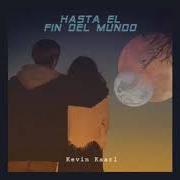 El texto musical BABY BLUE de KEVIN KAARL también está presente en el álbum Hasta el fin del mundo (2019)