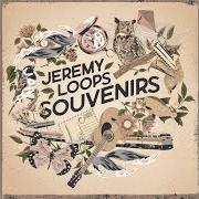 El texto musical SIT DOWN LOVE de JEREMY LOOPS también está presente en el álbum Souvenirs (2021)