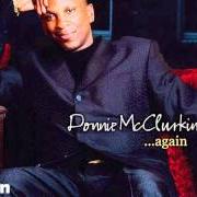 El texto musical HE'S CALLING YOU de DONNIE MCCLURKIN también está presente en el álbum Donnie mcclurkin...Again (2003)