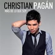 El texto musical PUNTO FINAL de CHRISTIAN PAGAN también está presente en el álbum Mas de lo que soy (2012)