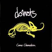 El texto musical KILLING TIME de DONOTS también está presente en el álbum Coma chameleon (2008)
