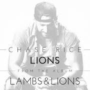 El texto musical SAVED ME de CHASE RICE también está presente en el álbum Lambs & lions (2017)