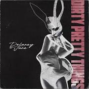 El texto musical BAD HABITS de DELANEY JANE también está presente en el álbum Dirty pretty things (2019)