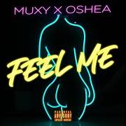 El texto musical FEEL ME de MUXY & OSHEA también está presente en el álbum 1st place again (2021)