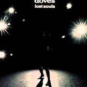 El texto musical THE CEDAR ROOM de DOVES también está presente en el álbum Lost souls (2000)