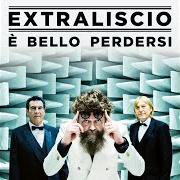 El texto musical MARISA E TEMPORALE de EXTRALISCIO también está presente en el álbum E' bello perdersi (2021)