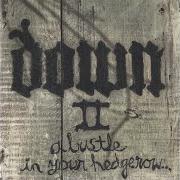 El texto musical DOG TIRED de DOWN también está presente en el álbum Down ii (2002)