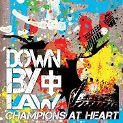 El texto musical POPCORN & COKE de DOWN BY LAW también está presente en el álbum Champions at heart (2012)