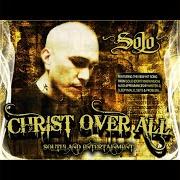 El texto musical HEAVEN OR HELL de SOLO también está presente en el álbum Christ over all (2012)